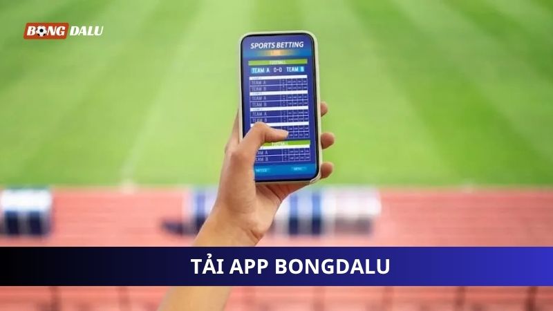 Tải app Bongdalu đơn giản