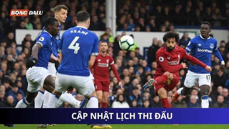 Theo dõi lịch thi đấu sớm